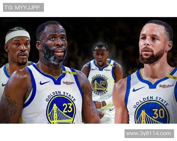 勇士管理层坚定立场不交易追梦与巴特勒继续保持核心阵容稳定